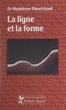 Madeleine Fiévet-Izard - La ligne et la forme.
