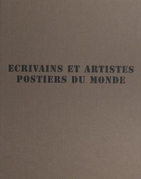 Josette Rasle et Sylvie Poignet - Écrivains et artistes postiers du monde : maîtres de poste, XIXe-XXe siècles.