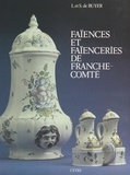 Louis de Buyer et Suzanne de Buyer - Faïences et faïenceries de Franche-Comté.