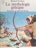 Bernard Grosjean et Lucien Bély - La mythologie grecque.