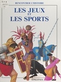 René Ponthus et François Tichey - Les jeux et les sports.