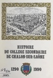 Marcel Vallot et Dominique Perben - Histoire du collège secondaire de Chalon-sur-Saône, 1290-1990.