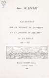 Michel Devert - Recherches sur la vicomté de Gabardan et la maison de Gabarret au XVe siècle, 1436-1472.