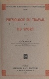 Charles Kayser - Physiologie du travail et du sport.