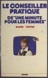 Sylvie Barthet et Martine Fell - Le conseiller pratique de "Une minute pour les femmes".