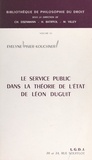 Évelyne Pisier-Kouchner et R. Pichon - Le service public dans la théorie de l'État de Léon Duguit.