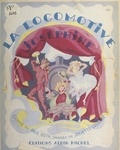 Paul Guth et Juliette Loubère - La locomotive Joséphine.