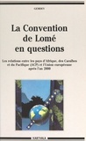  Groupement d'intérêt scientifi et Catherine Choquet - La convention de Lomé en questions - Les relations entre les pays d'Afrique, des Caraïbes et du Pacifique (ACP) et l'Union européenne, après l'an 2000.