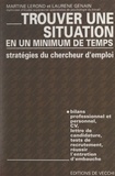 Laurène Genain et Martine Lerond - Stratégies du chercheur d'emploi - Pour trouver une situation en un minimum de temps.