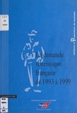 Hélène Denizet-Lamalle et  Bureau de la stratégie de la D - La demande touristique française de 1993 à 1999.