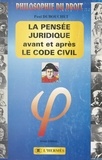 Paul Dubouchet - La pensée juridique avant et après le Code civil.