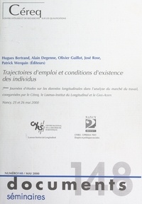 Hugues Bertrand et Alain Degenne - Trajectoires d'emploi et conditions d'existence des individus - 7e Journées d'études sur les données longitudinales dans l'analyse du marché du travail, Nancy, 25 et 26 mai 2000.