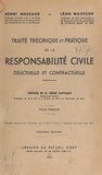 Henri Mazeaud et Léon Mazeaud - Traité théorique et pratique de la responsabilité civile délictuelle et contractuelle (1).