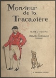 David Burnand - Monsieur de la Tracassière.