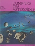 Jean Billon - L'univers des astéroïdes.