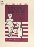Léone Crouzet et D. Gaborit - Coupe, couture (1). Le bébé, l'enfant.