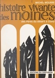 Michel Mourre - Histoire vivante des moines.