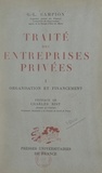 Gabriel L. Campion et Charles Rist - Traité des entreprises privées (1). Organisation et financement.