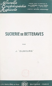 Jean Dubourg et Jean Lefèvre - Sucrerie de betteraves.