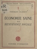 Thomas Suavet - Économie saine ou bienfaisance sociale.