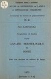 Paul Larivaille et  Centre de recherches de langue - Perspectives et limites d'une analyse morphologique du conte - Pour une révision du schéma de Propp.