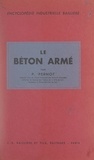 Pierre Pernot et  Boyer - Le béton armé.