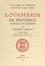 Jean Chaume et Pierre Gary - Lourmarin de Provence, capitale du Luberon - Suivi d'une étude sur Apt.