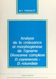 Marie-Francine Trouslot et  Office de la recherche scienti - Analyse de la croissance et morphogenèse de l'igname Dioscorea complexe, d.cayenensis-d.rotundata.