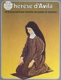 Pierre Dhombre et René Berthier - Thérèse d'Avila - Et le journal d'une femme de prière et d'action.