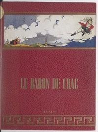 Léonce Peillard et Ivane Marchegay - Les aventures du Baron de Crac.