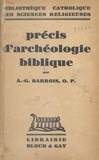 Augustin-Georges Barrois - Précis d'archéologie biblique.