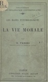 Dominique Parodi - Les bases psychologiques de la vie morale.