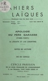 Jacqueline Marchand et Prosper Alfaric - Apologie du Père Garasse, 1585-1631 : le Jésuite et les libertins - Notes de lecture. Vie du Cercle.