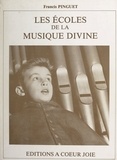 Francis Pinguet et Ram Chandra Mistry - Les écoles de la musique divine.