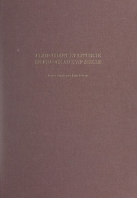  Collectif et Vincent Berthier de Lioncourt - Plain-chant et liturgie en France au XVIIe siècle.
