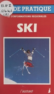 Jacques Belin et José Borquez - Le ski.