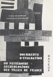  Centre national d'archéologie et Florence Delacampagne - Bayeux - Document d'évaluation du patrimoine archéologique urbain.