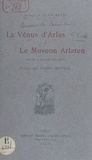Jeanne de Flandreysy - La vénus d'Arles et le Museon Arlaten.