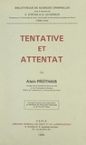 Alain Prothais et Georges Levasseur - Tentative et attentat.