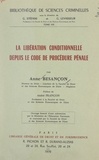 Anne Besançon et  Faculté de droit et des scienc - La libération conditionnelle depuis le Code de procédure pénale.