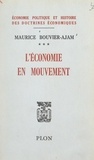 Maurice Bouvier-Ajam - Traité d'économie politique et d'histoire des doctrines économiques (3). L'économie en mouvement, les prix et les activités économiques, 1954.