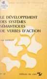 Josie Bernicot - Le développement des systèmes sémantiques de verbes d'action.