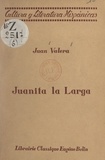 Juan Valera et Jean Bouzet - Juanita la Larga.