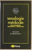 Jean-Claude Czyba et G. Abraham - Sexologie médicale - Bases physiologiques, sémiologiques et thérapeutiques.