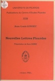 Jean-Louis Gosseu et René Debrie - Nouvelles lettres picardes.