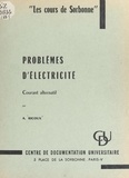 André Ricoux - Problèmes d'électricité : courant alternatif.
