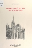 Françoise Reiss et Paul Jolas - Pierres précieuses de Normandie.