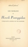 Alfred Jolivet - Les romans de Henrik Pontoppidan - Cinquante années de vie danoise.