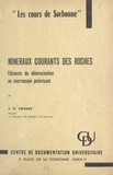J. R. Kienast - Minéraux courants des roches - Éléments de détermination au microscope polarisant.