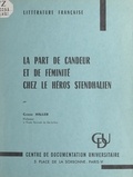 Claude Haller - La part de candeur et de féminité chez le héros stendhalien.